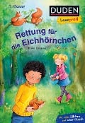 Duden Leseprofi - Rettung für die Eichhörnchen, 1. Klasse - Eleni Livanios