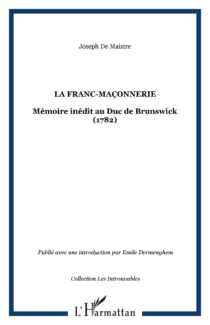 La franc-maçonnerie - de Maistre
