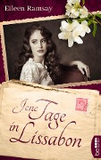 Cover-Bild zum Titel 'Jene Tage in Lissabon' von 'Eileen Ramsay'