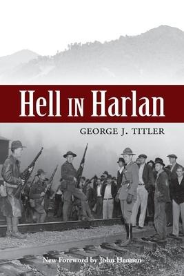 Hell in Harlan - George Joy Titler