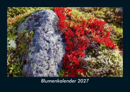 Cover-Bild zum Titel 'Blumenkalender 2027 Fotokalender DIN A5' von 'Tobias Schmitt, Kevin Heber'