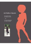 Cover-Bild zum Titel 'Auf Kafka's Spuren' von 'Maximjlian Schwalke'