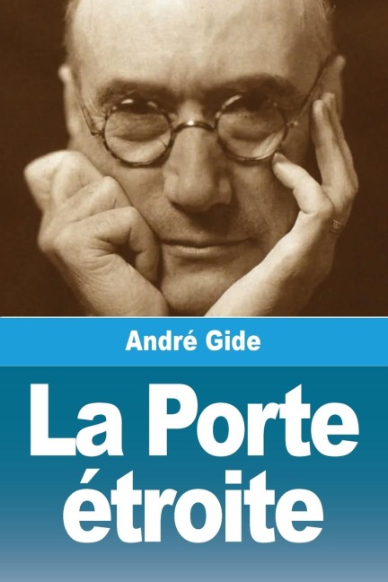 La Porte étroite - André Gide