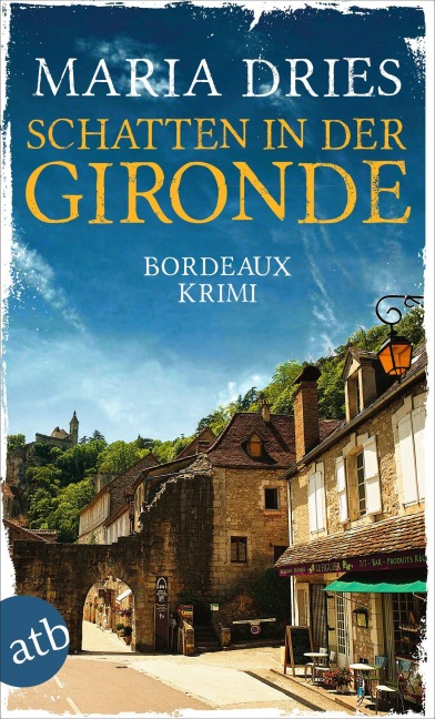 Schatten in der Gironde - Maria Dries