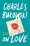 Cover-Bild zum Titel 'On Love' von 'Charles Bukowski'