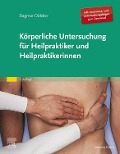 Cover-Bild zum Titel 'Körperliche Untersuchung für Heilpraktiker und Heilpraktikerinnen' von 'Dagmar Dölcker'