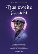Cover-Bild zum Titel 'Das zweite Gesicht' von 'Literaturhaus Bremen, Schülerinnen und Schüler der Klasse 8b der Oberschule In den Sandwehen'