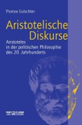 Cover-Bild zum Titel 'Aristotelische Diskurse' von 'Thomas Gutschker'