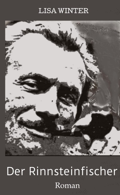 Der Rinnsteinfischer - Lisa Winter
