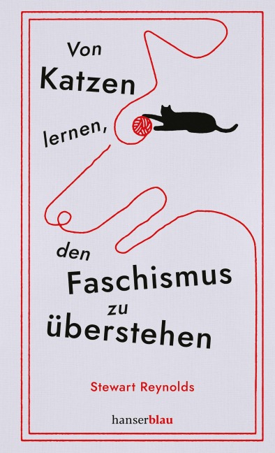 Von Katzen lernen, den Faschismus zu überstehen - Stewart Reynolds
