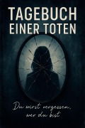Cover-Bild zum Titel 'Tagebuch einer Toten' von 'Dante Varlan'