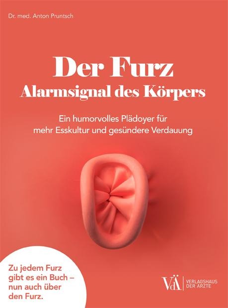 Der Furz - Alarmsignal des Körpers - Anton Pruntsch