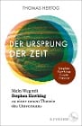  Der Ursprung der Zeit - Mein Weg mit Stephen Hawking zu einer neuen Theorie des Universums