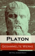 Cover-Bild zum Titel 'Gesammelte Werke (36 Titel in einem Buch)' von 'Platon'