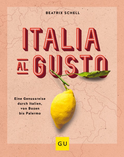 Italia al gusto - Beatrix Schell
