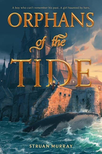 Orphans of the Tide - Struan Murray