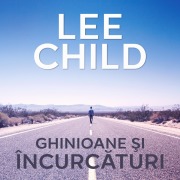 Cover-Bild zum Titel 'Ghinioane ¿i încurc¿turi' von 'Lee Child'