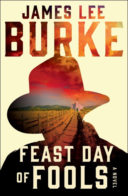 Feast Day of Fools - James Lee Burke