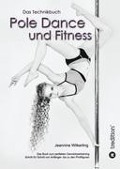 Cover-Bild zum Titel 'Pole Dance und Fitness' von 'Jeannine Wilkerling'