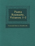 Pisma Rozmaite, Volumes 1-2 - Franciszek Ksawery Dmochowski