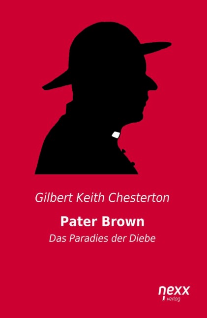 Pater Brown - Das Paradies der Diebe - Gilbert Keith Chesterton