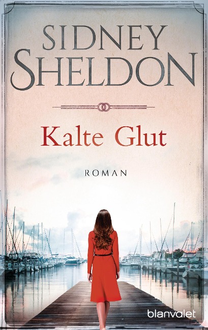Kalte Glut - Sidney Sheldon