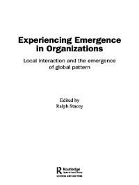 Experiencing Emergence in Organizations - 