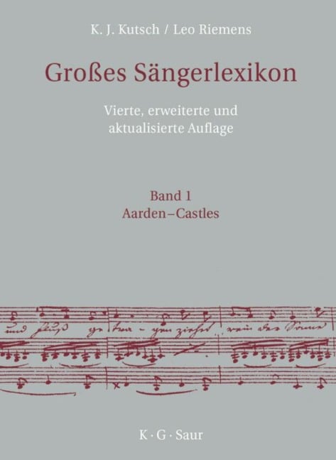 Großes Sängerlexikon - Karl-Josef Kutsch, Leo Riemens