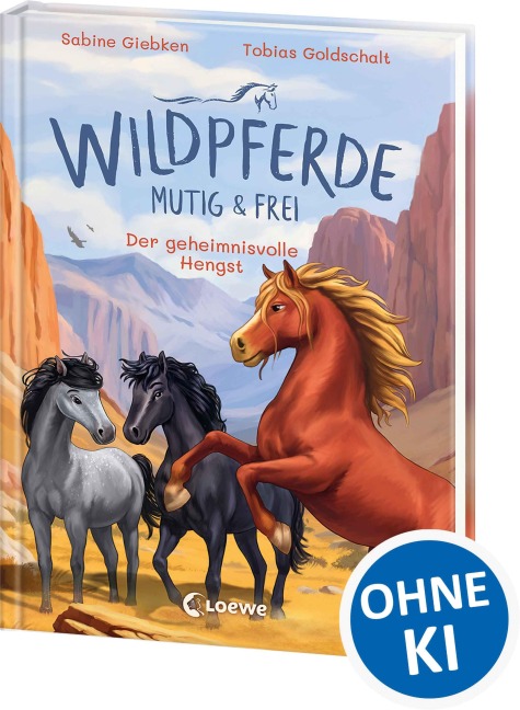 Wildpferde - mutig und frei (Band 7) - Der geheimnisvolle Hengst - Sabine Giebken