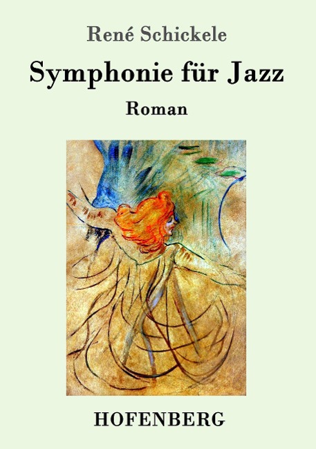 Symphonie für Jazz - René Schickele
