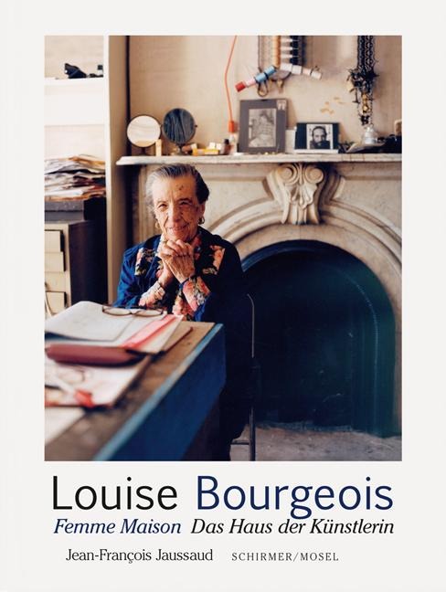 Femme Maison. Das Haus der Künstlerin - Louise Bourgeois