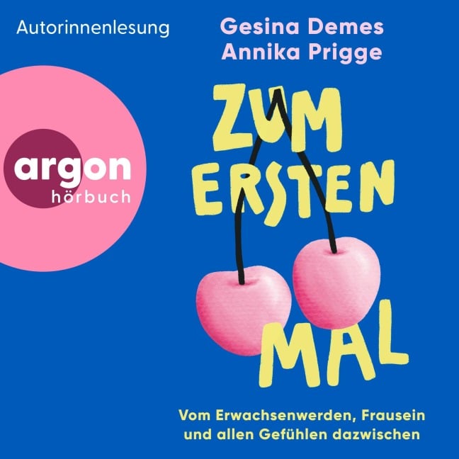 Zum ersten Mal - Gesina Demes, Annika Prigge