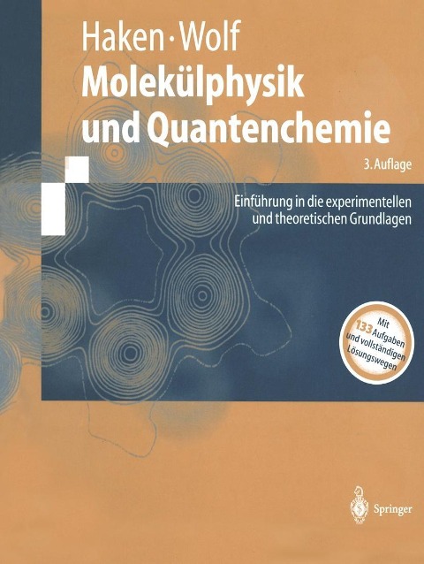 Molekülphysik und Quantenchemie - Hermann Haken, Hans C. Wolf