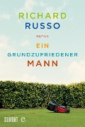 Cover-Bild zum Titel 'Ein grundzufriedener Mann' von 'Richard Russo'