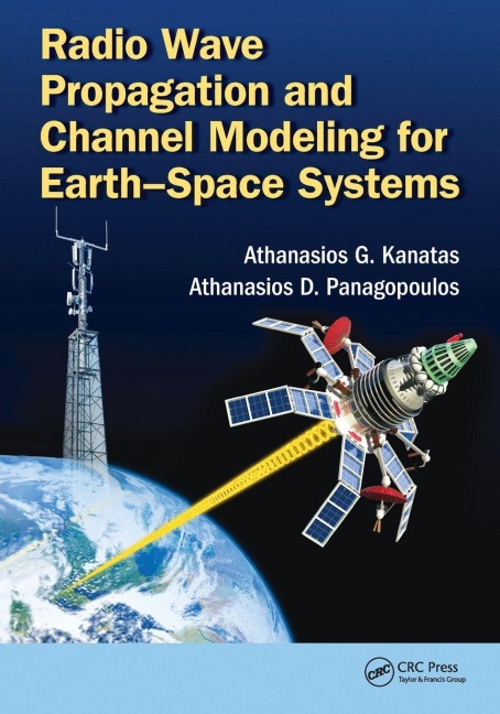 Radio Wave Propagation and Channel Modeling for Earth-Space Systems - 