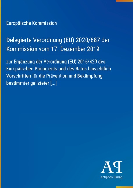 Delegierte Verordnung (EU) 2020/687 der Kommission vom 17. Dezember 2019 - Europäische Kommission