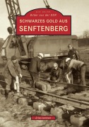 Cover-Bild zum Titel 'Schwarzes Gold aus Senftenberg' von 'Erika Jantzen'