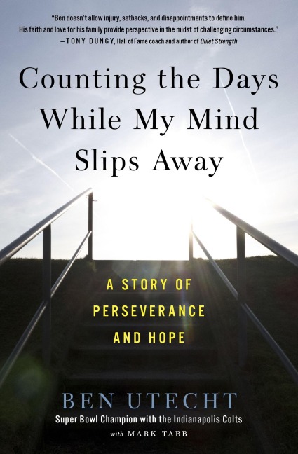 Counting the Days While My Mind Slips Away - Ben Utecht