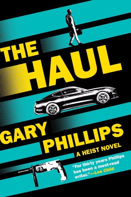The Haul - Gary Phillips