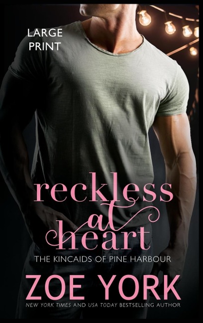Reckless at Heart - Zoe York