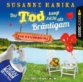 Cover-Bild zum Titel 'Der Tod taugt nicht als Bräutigam - Ein Bayernkrimi' von 'Susanne Hanika'