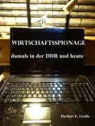 Cover-Bild zum Titel 'Wirtschaftsspionage' von 'Herbert E Große'