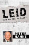 Cover-Bild zum Titel 'Leid - und wo bleibt Gott?' von 'Peter Hahne'