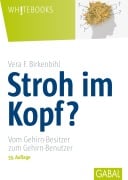 Stroh im Kopf? - Vera F. Birkenbihl