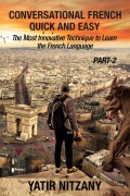 Cover-Bild zum Titel 'Conversational French Quick and Easy - PART II' von 'Yatir Nitzany'