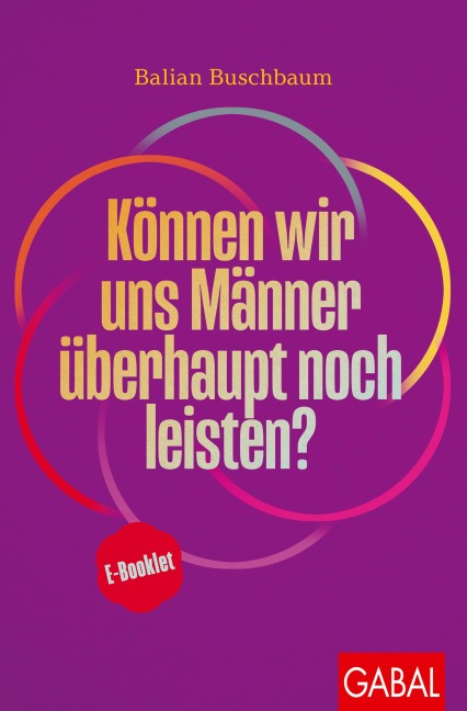 Können wir uns Männer überhaupt noch leisten? - Balian Buschbaum