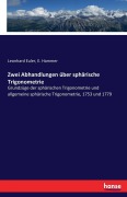 Cover-Bild zum Titel 'Zwei Abhandlungen über sphärische Trigonometrie' von 'Leonhard Euler, E. Hammer'
