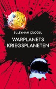 Cover-Bild zum Titel 'Warplanets' von 'Süleyman Ciloglu'