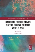 Cover-Bild zum Titel 'National Perspectives on the Global Second World War' von ''