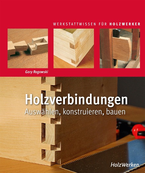 Holzverbindungen - Gary Rogowski